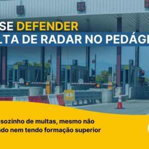 MULTA DE RADAR NO PEDÁGIO