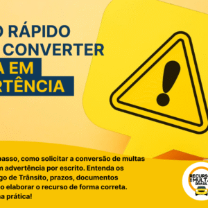 RECURSO PARA CONVERSÃO DE MULTA EM ADVERTÊNCIA