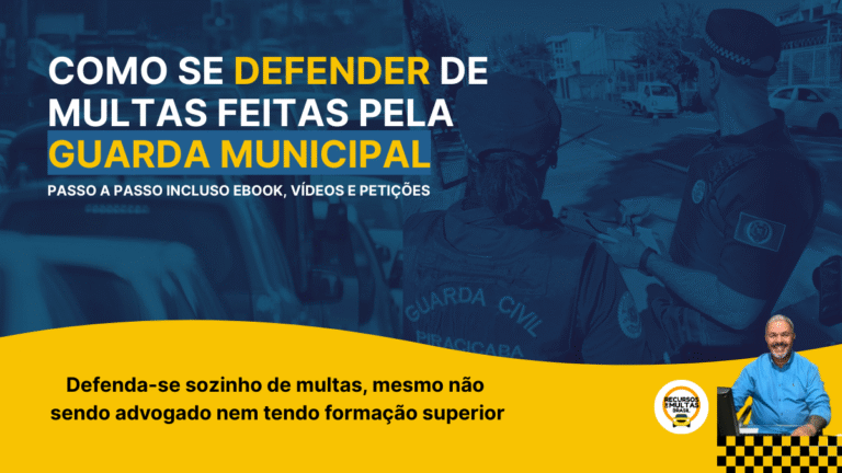 DEFESA DE MULTAS – RECORRA DE MULTAS APLICADAS PELA GUARDA MUNICIPAL