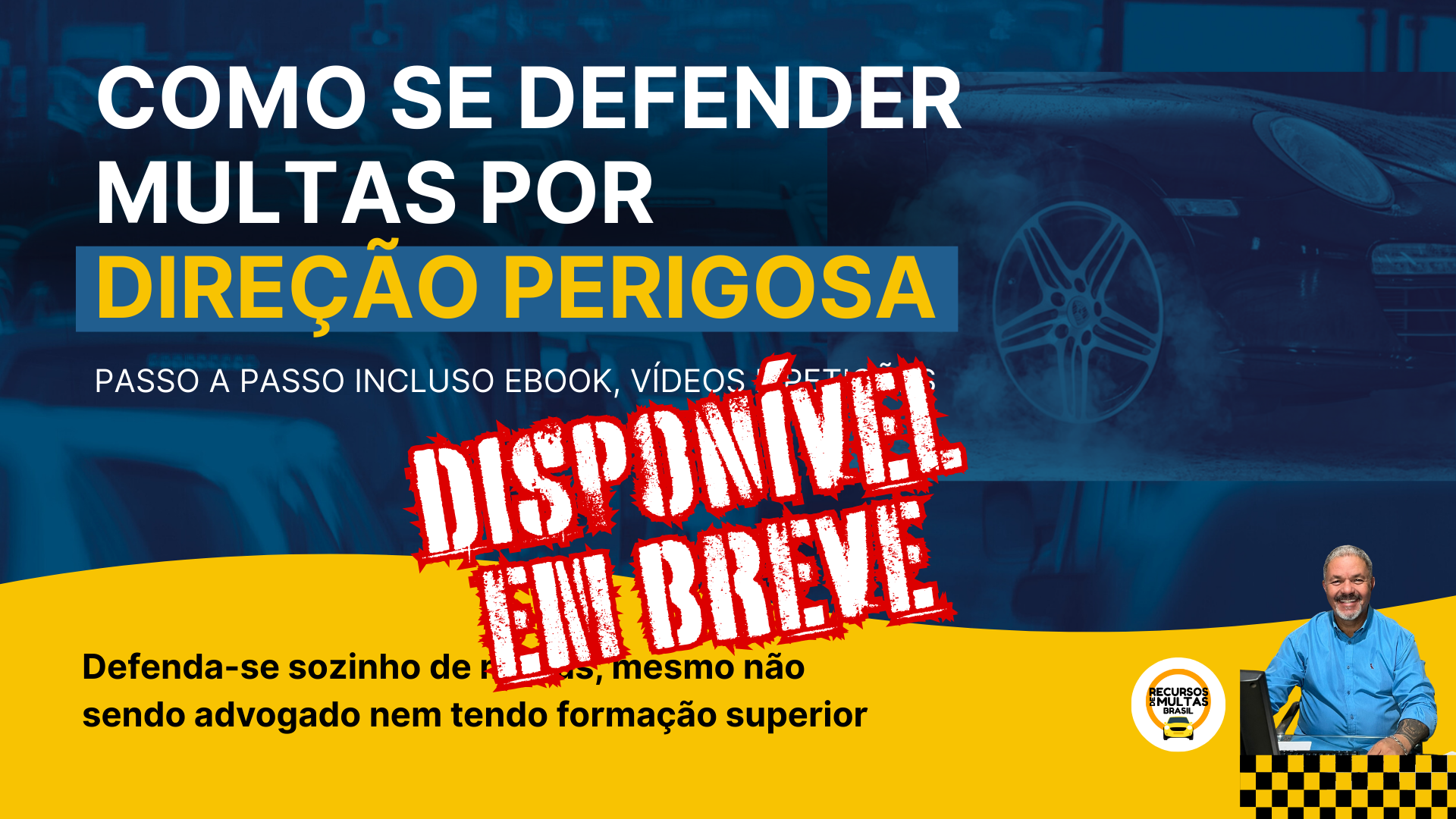 CURSO DE RECURSAO DE MULTA POR DIREÇÃO PERIGOSA