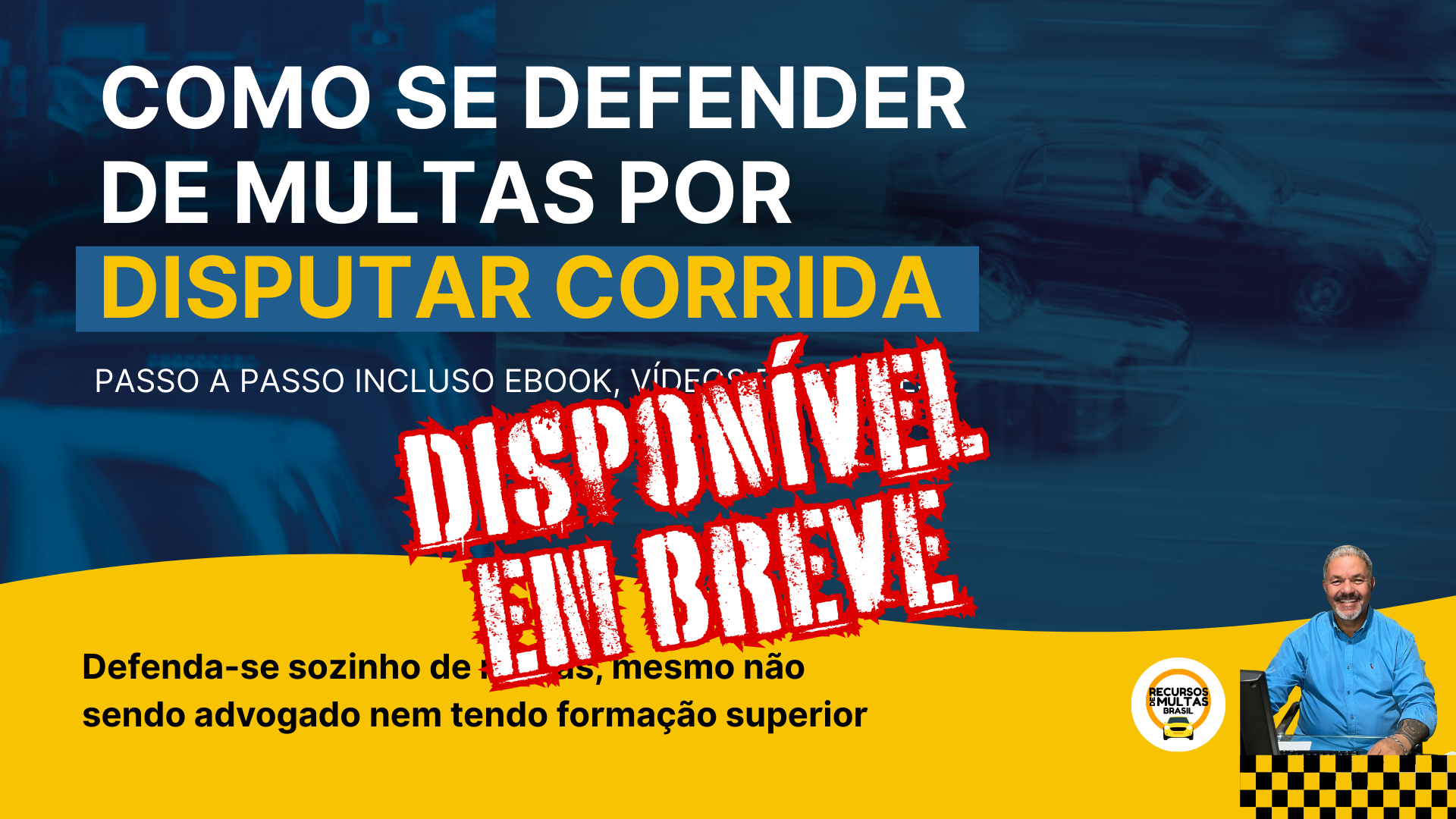 CURSO DE RECURSO DE MULTA POR DISPUTAR CORRIDA